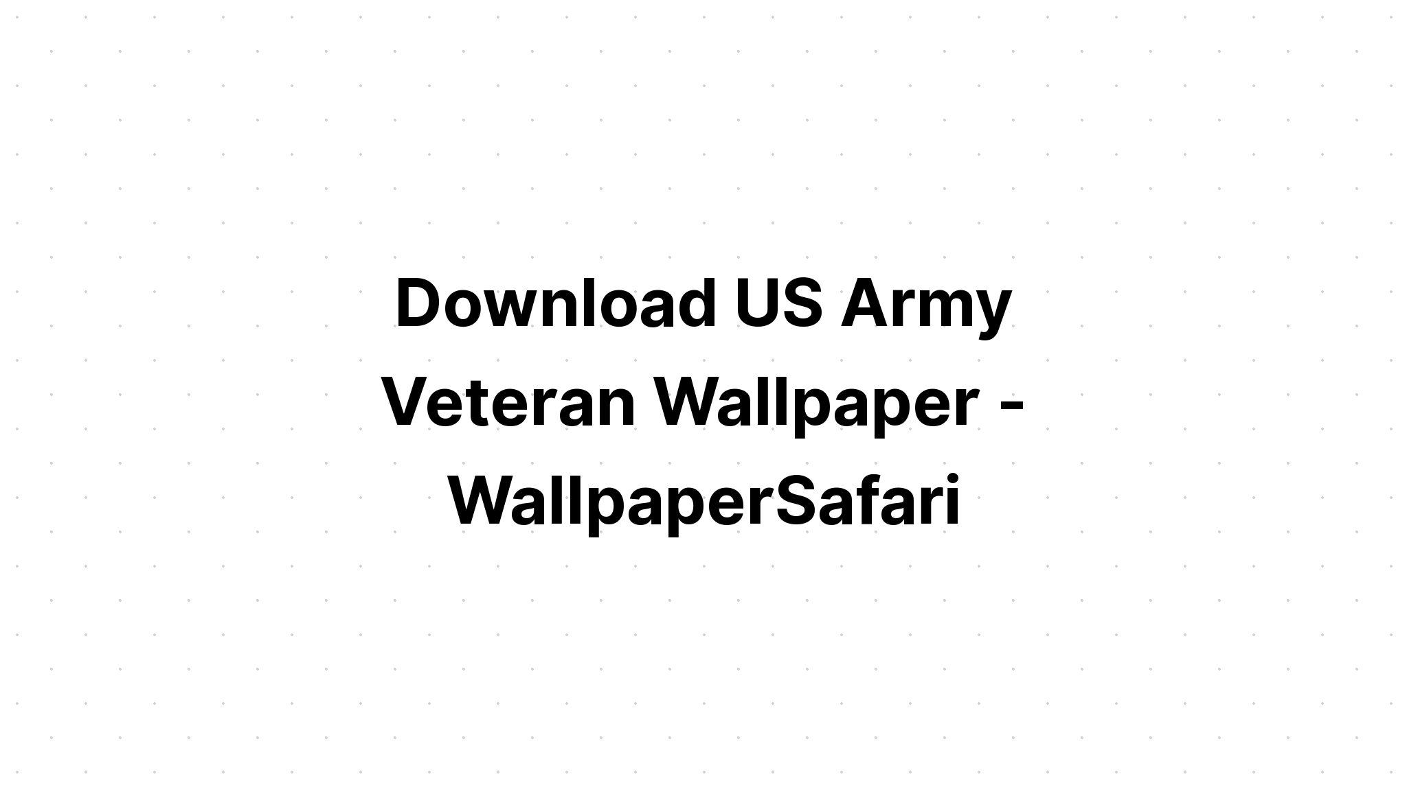 Download Usa Veteran Of The United States Army SVG File